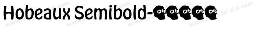 Hobeaux Semibold字体转换